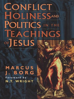 cover image of Conflict, Holiness, and Politics in the Teachings of Jesus